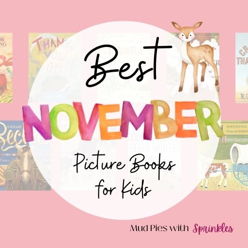 Best November Picture Books for Kids booklist featuring classic children's books and new releases children's book covers arranged in rows with watercolor deer and watercolor font.