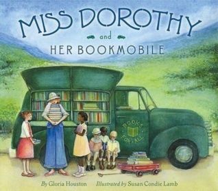 Ms. Dorothy holds a stack of books with children gathered around her and her green bookmobile on the beloved children's picture book cover "Miss Dorothy and Her Bookmobile," a book on the Best Picture Books that Celebrate Reading booklist.