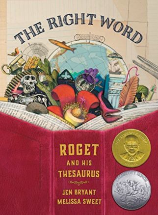 Pirates, airplanes, a globe, bird, feather, and other various objects are busting out of the pages of a large red book on the children's picture book cover "The Right Word: Roget and His Thesaurus" by Jen Bryant and Melissa Sweet, a book on the Best Picture Books that Celebrate Reading Booklist.